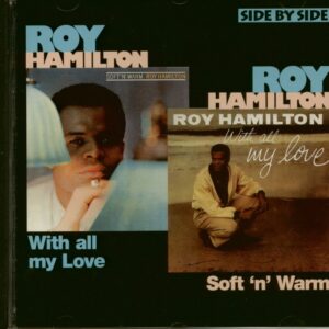 Roy Hamilton - With All My Love - Soft 'N' Warm (CD)