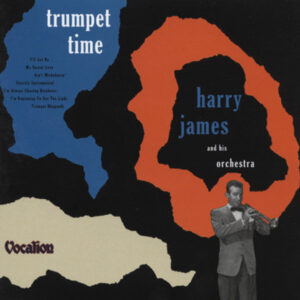 Harry James - Trumpet Time