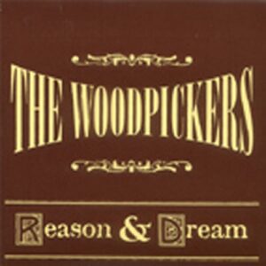 Woodpickers - Reason And Dream (1999)