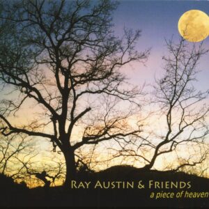 Ray Austin - Ray Austin & Friends - A Piece Of Heaven (CD)