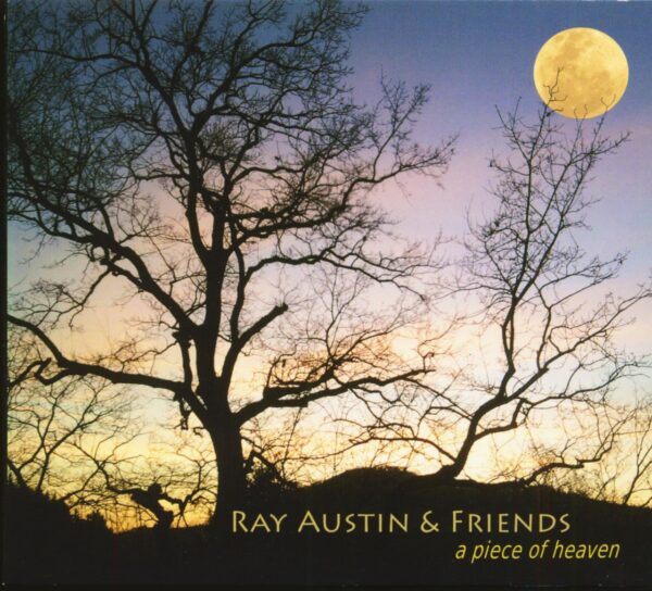 Ray Austin - Ray Austin & Friends - A Piece Of Heaven (CD)