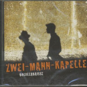 Zwei-Mann-Kapelle - Bouillabaisse (CD)