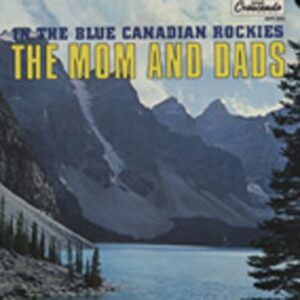 MOM AND DADS - In The Canadian Rockies (Cut Out)