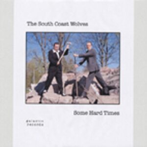 SOUTH COAST WOLVES - Some Hard Times (10' LP)