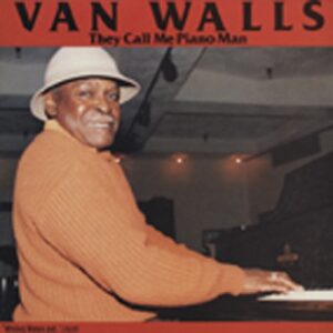 Van Walls - They Call Me Piano Man (LP)