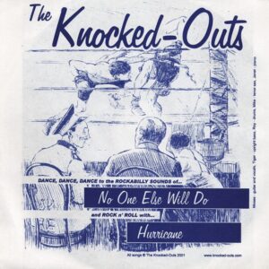 Knocked-Outs - No One Else Will Do - Hurricane 7inch