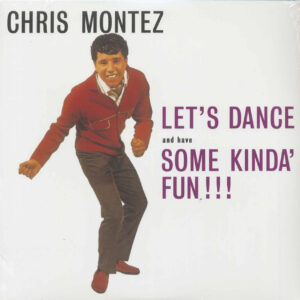 Chris Montez - Let's Dance And Have Some Kinda' Fun !!! (LP)