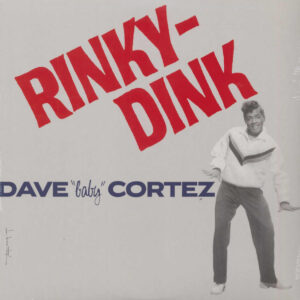 Dave 'Baby' Cortez - Rinky Dink (LP)