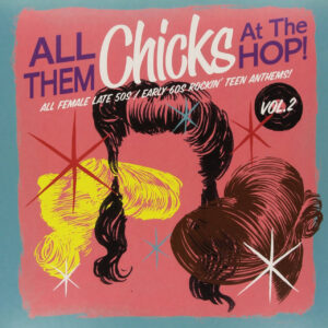 Various - All Them Chicks At The Hop Vol.2 (LP)