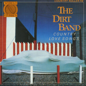 The Dirt Band - Country Love Songs (LP)