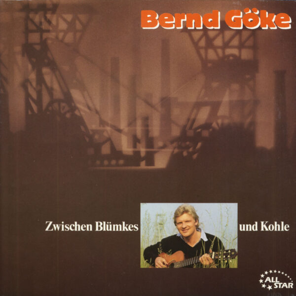 Bernd Göke - Zwischen Blümkes Und Kohle (LP)