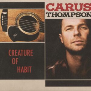 Carus Thompson - Creature Of Habit (CD)