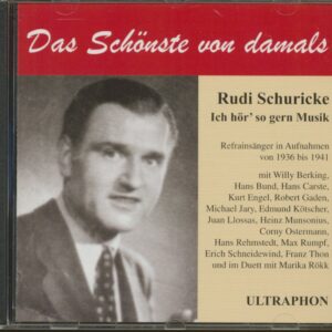 Rudi Schuricke - Ich hör' so gern Musik 1936-41 (CD)