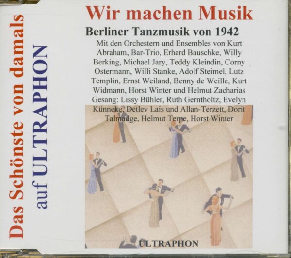 Various - Wir machen Musik - Berliner Tanzmusik von 1942 (CD)