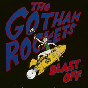 The Gotham Rockets - Blast Off (CD)