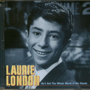 Laurie London - He's Got The Whole World In His Hands (CD)