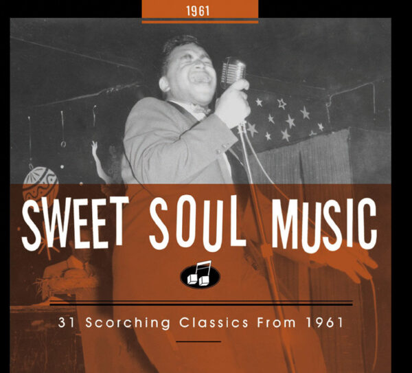 Various - Sweet Soul Music - 31 Scorching Classics From 1961