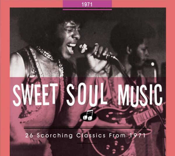 Various - Sweet Soul Music - 26 Scorching Classics From 1971