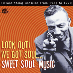 Various - Sweet Soul Music - Look Out! We Got Soul - Sampler Sweet Soul Music (CD)