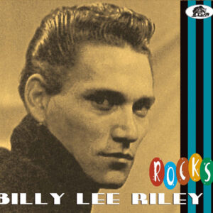 Billy Lee Riley - Billy Lee Riley Rocks (CD)