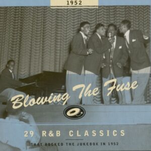 Various - Blowing The Fuse - 1952 - 29 R&B Classics That Rocked The Jukebox (CD)