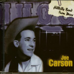 Joe Carson - Hillbilly Band From Mars (CD)