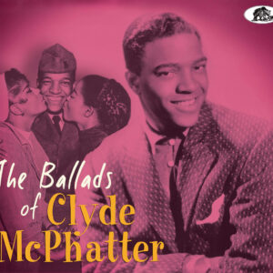 Clyde McPhatter - The Ballads Of Clyde McPhatter (CD)