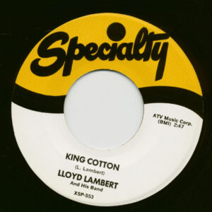 Lloyd Lambert And His Band - King Cotton - Heavy Sugar (7inch