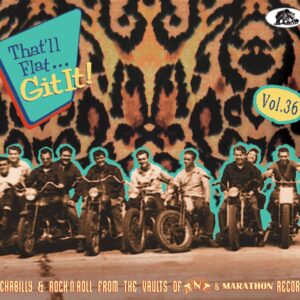 Various - That'll Flat Git It - Vol.36 - Rockabilly & Rock 'n' Roll From The Vaults Of TNT Records (CD)