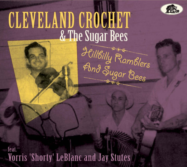 Cleveland Crochet - Hillbilly Ramblers And Sugar Bees (2-CD)