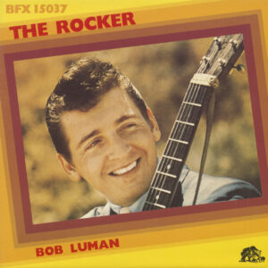 Bob Luman - The Rocker (Vinyl)