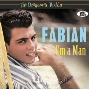 Fabian - The Drugstore's Rockin' - I'm A Man (CD)