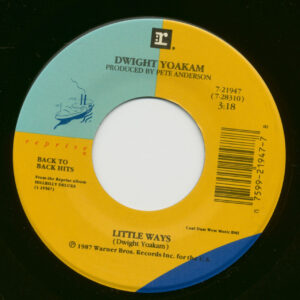 Dwight Yoakam - Little Ways - Little Sister (7inch