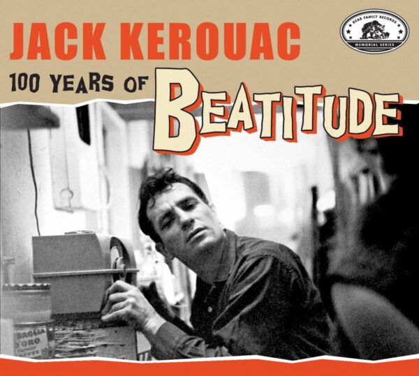 Various - Memorial Series - Jack Kerouac - 100 Years Of Beatitude (2-CD)