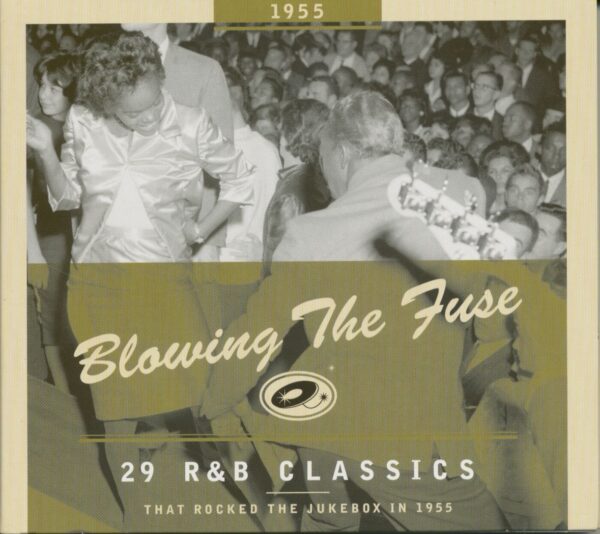 Various - Blowing The Fuse - 1955 - 29 R&B Classics That Rocked The Jukebox (CD)