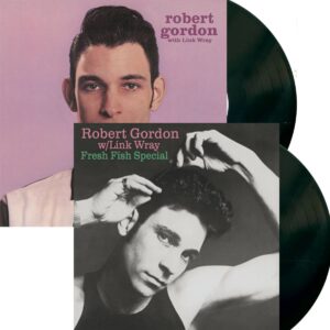 Robert Gordon & Link Wray - Robert Gordon With Link Wray & Fresh Fish Special - (2-LP