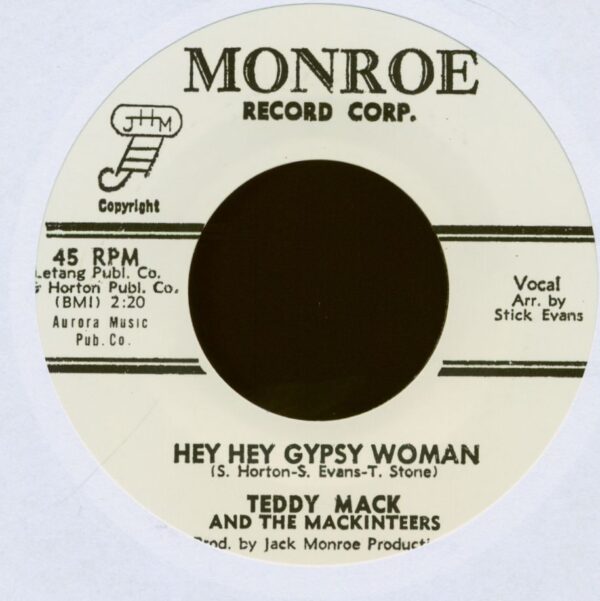 Teddy Mack And The Mackinteers - Hey Hey Gypsy Woman - Is There Any Doubt (7inch