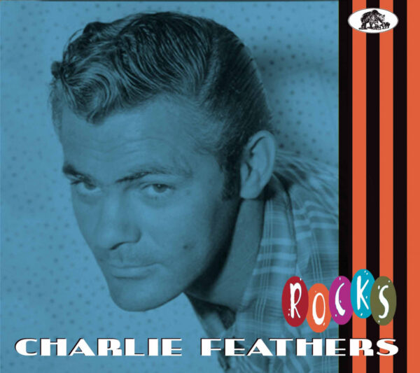 Charlie Feathers - Charlie Feathers - Rocks (CD)