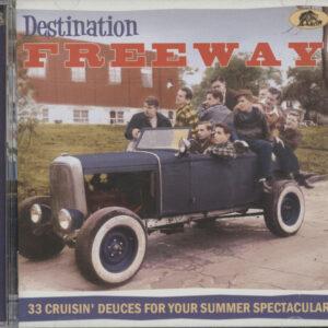 Various Artists - Destination Freeway – 33 Cruisin' Deuces for your Summer Spectacular (CD)