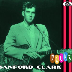 Sanford Clark - Sanford Clark - Rocks (CD)