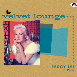 Peggy Lee - Fever - The Velvet Lounge Series (CD)