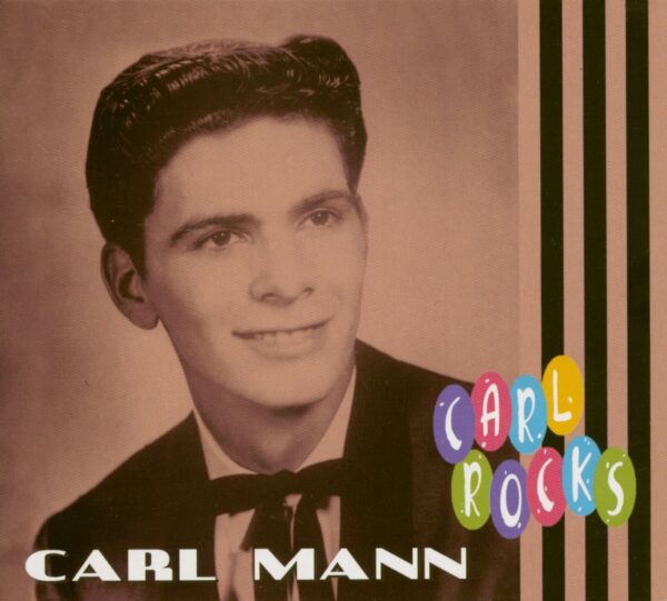 Carl Mann - Carl Mann - Carl Rocks