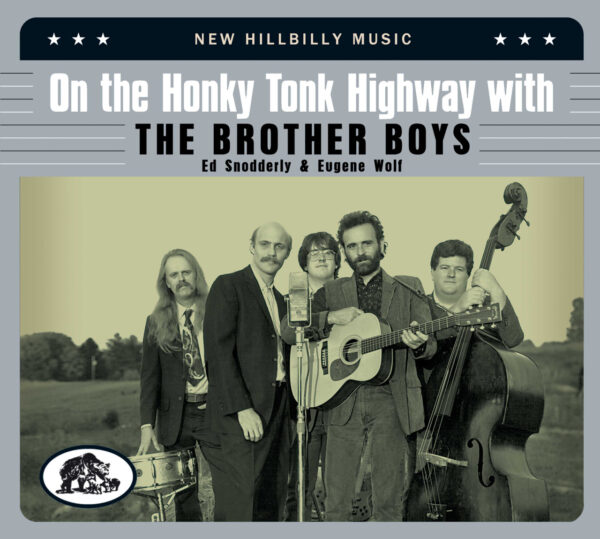 The Brother Boys - On The Honky Tonk Highway With The Brother Boys (2-CD)