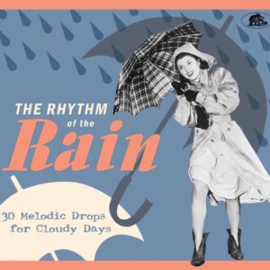 Various - The Rhythm Of The Rain - 30 Melodic Drops for Cloudy Days (CD)