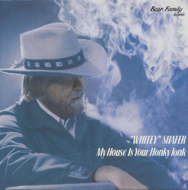 Whitey Shafer - My House Is Your Honky Tonk (LP)