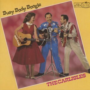 The Carlisles - Busy Body Boogie (LP)