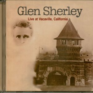 Glen Sherley - Live At Vacaville