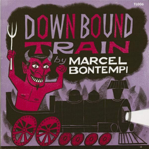 Marcel Bontempi - Down Bound Train - Flipsville (7inch