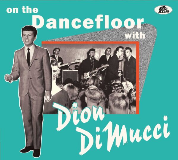 Dion - On The Dancefloor With Dion DiMucci (CD)