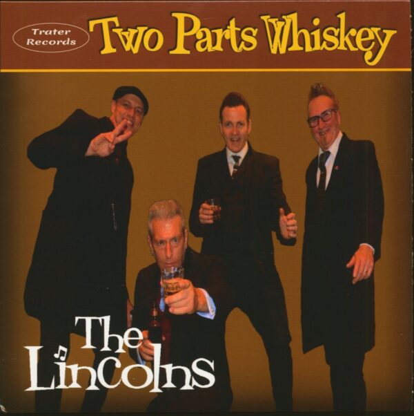 The Lincolns - Two Parts Whiskey (7inch